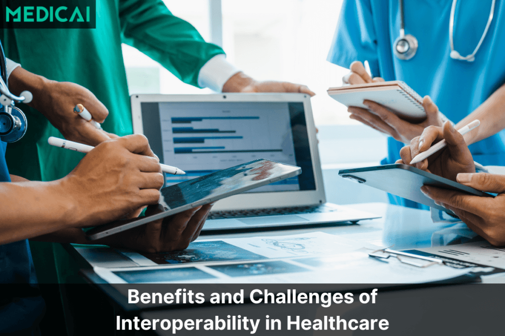 Benefits and Challenges of Interoperability in Healthcare: A Complete Guide