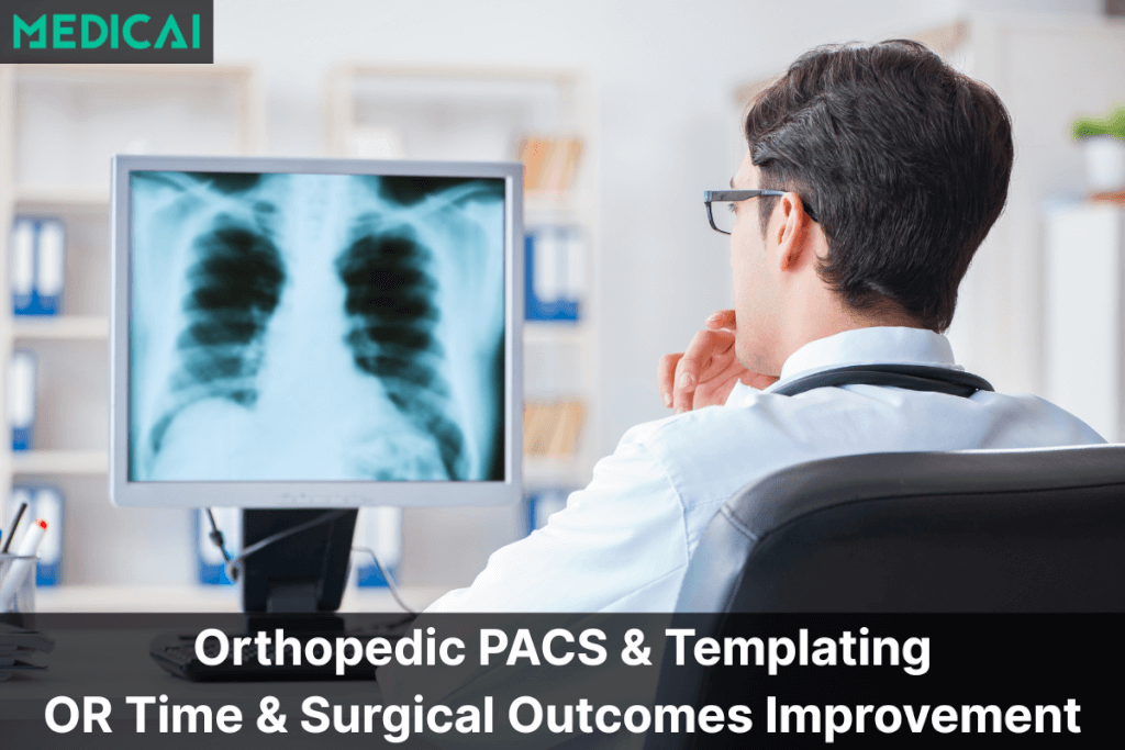 orthopedic pacs and templating