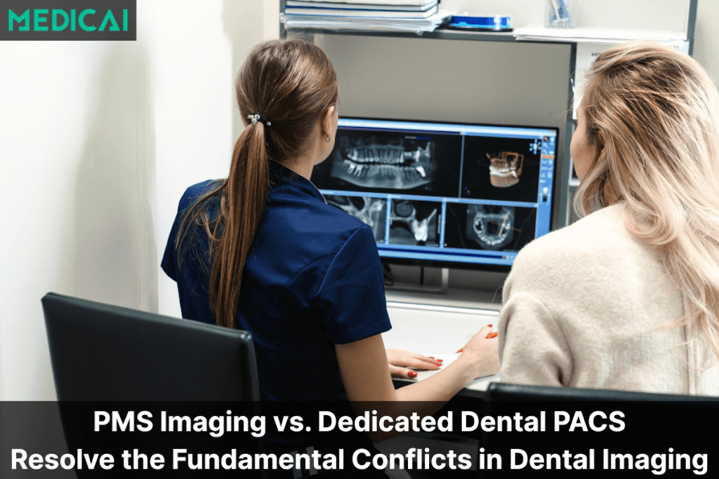 pms vs dedicated dental pacs