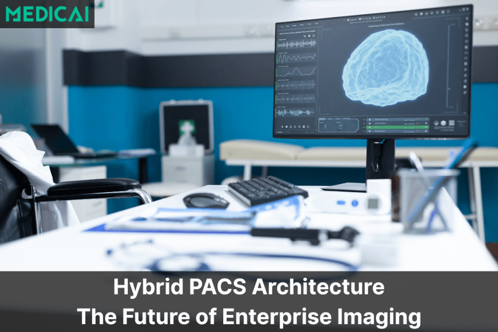 hybrid pacs architecture