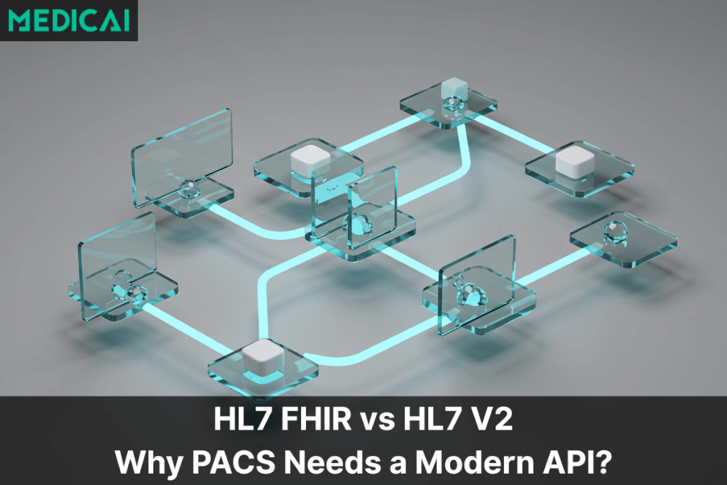 HL7 FHIR vs. V2 in der Bildgebung: Warum Ihr PACS eine moderne API benötigt