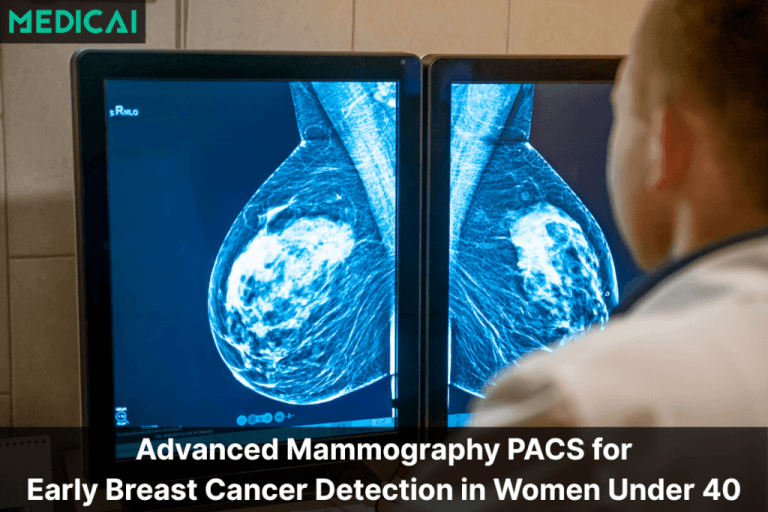 Advanced Mammography PACS for Early Breast Cancer Detection
