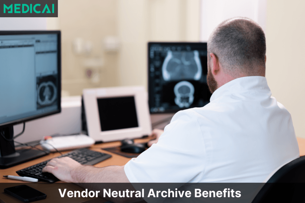 vendor neutral archive benefits