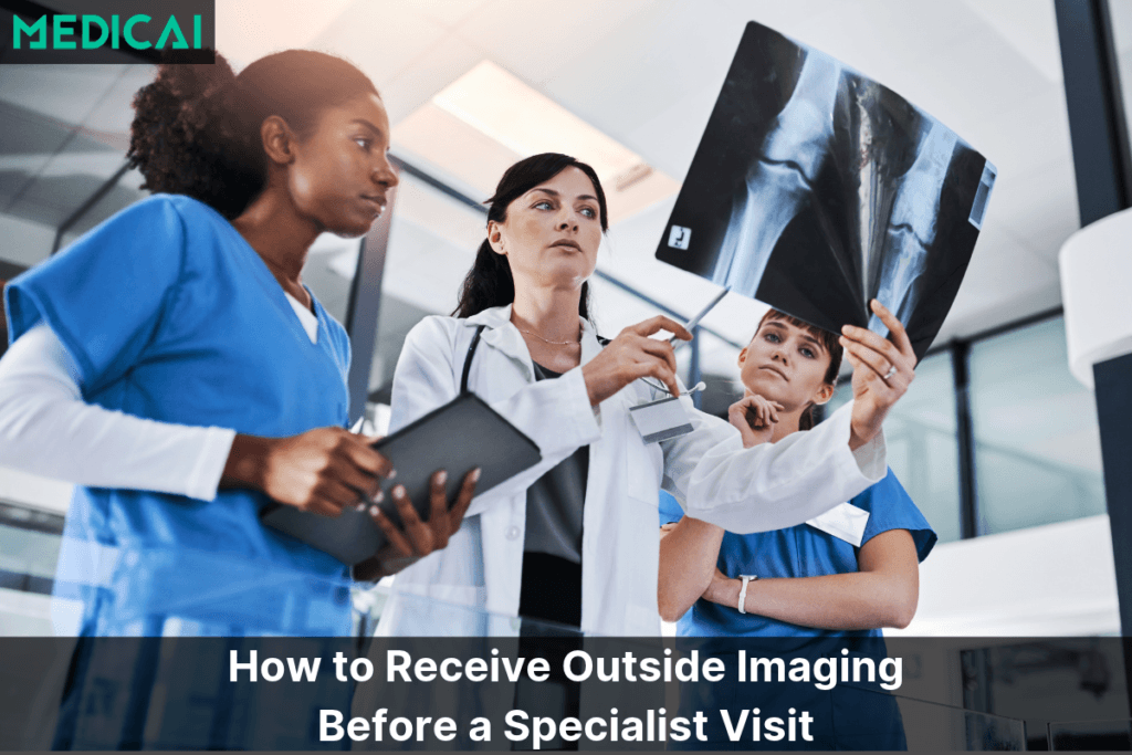 receive outside imaging before appointment